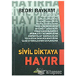 Sivil Diktaya Hayır Piramid Sanat