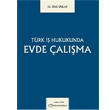 Trk  Hukukunda Evde alma Turhan Kitabevi