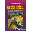 Sustuun Yerde Kal Pencere Yaynlar