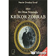 1915 Bir lm Yolculuu Krikor Zohrab Pencere Yaynlar