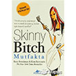 Skinny Bitch Mutfakta Pegasus Yaynlar