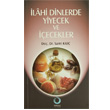 lahi Dinlerde Yiyecek ve ecekler Sarka Yaynlar