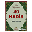 Gl Diyarndan 40 Hadis Pamuk Yaynclk