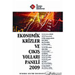 Ekonomik Krizler ve k Yollar Paneli 2009 stanbul Kltr niversitesi