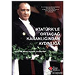 Atatrk`le Ortaa Karanlndan Aydnla stanbul Kltr niversitesi