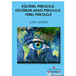 Kltrel Psikoloji Kltrler Aras Psikoloji Yerel Psikoloji stanbul Kltr niversitesi