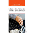 Salk Hizmetlerinde Bakm Gvenlii Rabet Yaynlar
