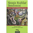 Sessiz Ruhlar Senfonisi Snrsz Kitap
