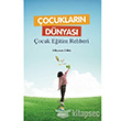 ocuklarn Dnyas ocuk Eitim Rehberi Rabet Yaynlar