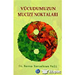 Vcudumuzun Mucize Noktalar Ray Yaynclk