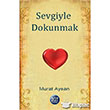 Sevgiyle Dokunmak Ray Yaynclk