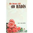 Bir Demet Gl 40 Hadis Rabet Yaynlar