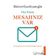 Her Gne Mesajnz Var Destek Yaynlar