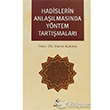 Hadislerin Anlalmasnda Yntem Tartmalar Rabet Yaynlar