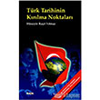 Trk Tarihinin Krlma Noktalar Nve Kltr Merkezi