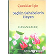 ocuklar in Sekin Sahabilerin Hayat Ravza Yaynlar