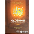 3. Halife Hz. Osman Hayat ahsiyeti ve Dnemi Ravza Yaynlar