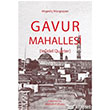 Gavur Mahallesi Aras Yaynclk