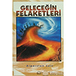 Gelecein Felaketleri Ruh ve Madde Yaynlar