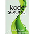Kader Sorunu Ruh ve Madde Yaynlar