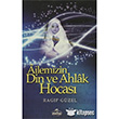 Ailemizin Din ve Ahlak Hocas Ravza Yaynlar
