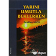 Yarn Umutla Beklerken Ravza Yaynlar