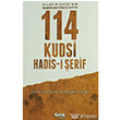 114 Kudsi Hadisi erif elik Yaynevi