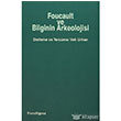 Foucault ve Bilginin Arkeolojisi Paradigma Yaynlar