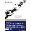 letme Kstlarnn Almasnda retme Satn Alma Karar Modeli nerisi Altn Nokta Basm Yayn