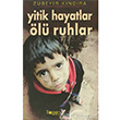 Yitik Hayatlar l Ruhlar Togan Yaynlar