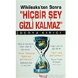 Wikileaksten Sonra Hibir ey Gizli Kalmaz Togan Yaynlar