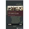 Afrika`nn Asil Gerleri Tuaregler Ta Mektep Yaynlar