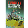 Trkiye Byyor mu? Blnyor mu? Togan Yaynclk