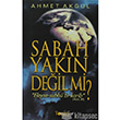 Sabah Yakn Deil mi? Togan Yaynclk