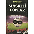 Maskeli Toplar Togan Yaynclk