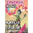 Fantastik Altl Mumyalar Diriliyor 3. Kitap Teen Yaynclk