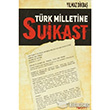 Trk Milletine Suikast Togan Yaynlar