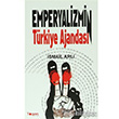 Emperyalizmin Trkiye Ajandas Togan Yaynlar