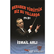 Beraber Yrttk Biz Bu Yllarda 1994 2014 Togan Yaynlar