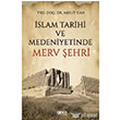 slam Tarihi ve Medeniyetinde Merv ehri Gece Kitapl