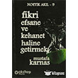Fikri Efsane ve Kehanet Haline Getirmek Aklta Yaynclk