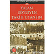 Yalan Syleyen Tarih Utansn Cilt 6 Baak Yaynlar