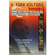 5. Trk Kltr Kongresi Cilt 3 Atatrk Kltr Merkezi Yaynlar