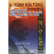 5. Trk Kltr Kongresi Cilt 10 Atatrk Kltr Merkezi Yaynlar