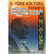 5. Trk Kltr Kongresi Cilt 4 Atatrk Kltr Merkezi Yaynlar