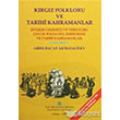 Krgz Folkloru ve Tarihi Kahramanlar Atatrk Kltr Merkezi Yaynlar
