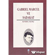 Gabriel Marcel ve Sadakat Art Basn Yayn
