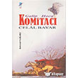 Galip Hoca Komitac Celal Bayar Art Basn Yayn