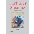 Trkler Susmaz Sobil Yaynclk