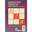 Japonca dan Trke ye Yolculuk Art Basn Yayn